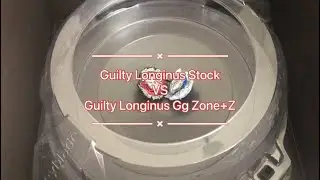 Guilty Longinus Karma Metal Destroy - 2 VS Guilty Longinus Giga Zone+ Z - 7