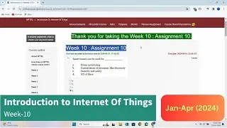 Introduction to IoT Week-10 Assignment/Quiz | January-April 2024 | Solutions