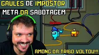 AMONG US DA TRIBO VOLTOU!!! Gaules jogando Among Us #1 (NOVO)