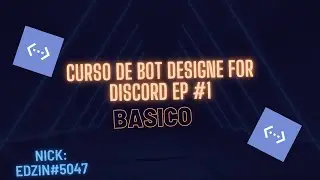 Curso no bot designer for discord, Ep #1