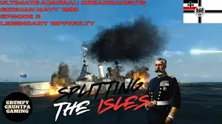 Splitting the Isles - Ultimate Admiral: Dreadnaughts - Germany 1890 Ep. 2