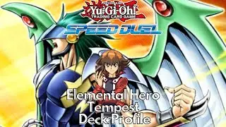 Speed Duel: Elemental Hero Tempest Deck Profile