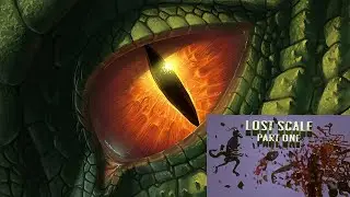 Драконий Взгляд - Lost Scale Part One