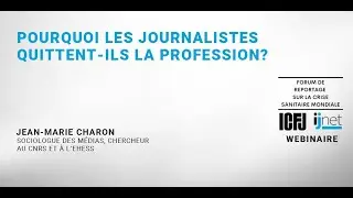Webinaire 67: Pourquoi les journalistes quittent-ils la profession?