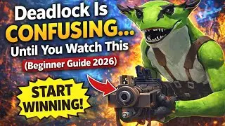 Deadlock Is CONFUSING&hellip; Until You Watch This (Beginner Guide 2026)