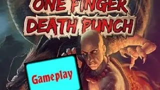 One Finger Death Punch - Gameplay