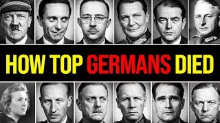 How Every Major German Leader of WW2 Died &mdash; Explained in 40 Minutes