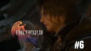 Прохождение Final Fantasy XVI, выпуск №6 (без комментариев)