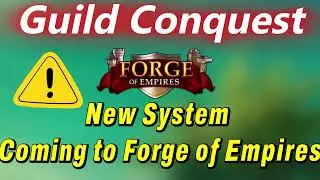 Guild Conquest: New System Coming to Forge of Empires