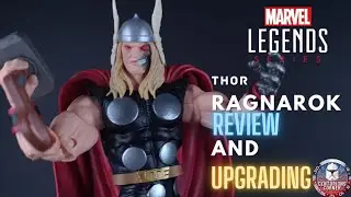 Marvel Legends Thor RAGNAROK Review and Upgrading 6 Inch Action Figure Review