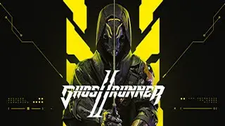 Ghostrunner 2 (Hardcore, Fast-Paced, First-Person, Action-Platformer)