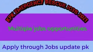 KPK Rescue Emergency Service Jobs 2021 | Rescue 1122 Job Application Form #Jobupdatepk #KPK