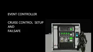 Event Controller for cruise control in Space Engineers 