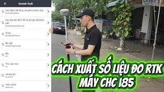 Hướng dẫn c&aacute;ch xuất dữ liệu m&aacute;y RTK CHC i85 tr&ecirc;n Landstar8.2 #geotek #gnssrtk #gnss #chcnav