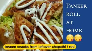 Paneer roll at home using leftover chapathi / roti | Instant paneer wrap in 5 min.