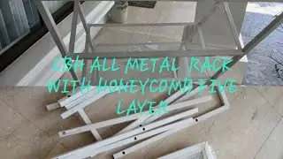   INSTALLING CBH all  metal rack with honeycomb panels 5 layer 