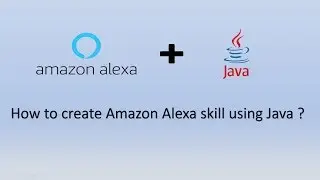 How to create Alexa Skill in Java ? | Alexa Skill Java