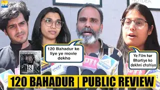 120 Bahadur Honest PUBLIC Review: Farhan Akhtar, Raashii Khanna | India v/s China | FDFS
