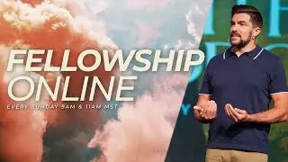 Sunday Morning At Fellowship Church - 11am