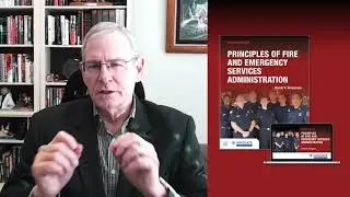 In the Author's Words: Principles of Fire and Emergency Services Administration, Second Edition
