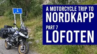 Lofoten - Motorcycle Trip to Nordkapp on a BMW R1250GS - Part 7