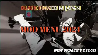 Black Clover M New Update V2.18.039 | Mod Menu | Free Download🔥🔥🔥