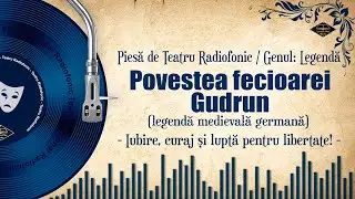 Povestea Fecioarei Gudrun | Teatru pe Vinil