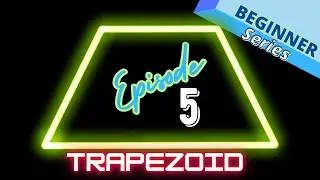 Beginner Series: How to Use Basic Shapes to Help you Draw - Trapezoid