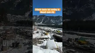 Private buses not coming to Manali main city #manali #snowfall #livesnowfall