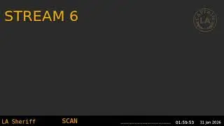 30-Jan-2026 Stream 6 - LA Sheriff - LA Captain - Sixth Scanner Feed ARCHIVE -  - Stream 6