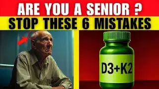 STOP Taking VITAMIN D3+K2 COMBO PILL IMMEDIEALTYLLY if You're Making THIS Mistake| Senior Health Tip