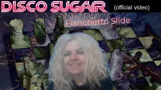 Disco Sugar - Fianchetto Slide (Official Video)