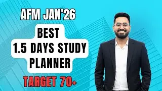 AFM 1.5 Days Best Planner  | Target 70+ Marks | CA Final Jan'26 | CA Nikhil Monga