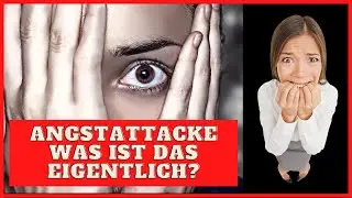 Angstattacke   Panikattacke  Angstattacke was ist das eigentlich