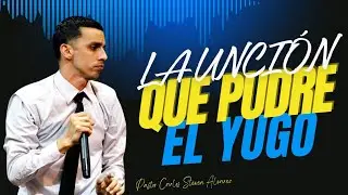 La Uncion que pudre yugos 🤯🔥 Pastor Carlos Steven Álvarez