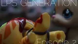 LPS: Generation (Episode 2) 