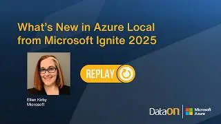 DataON Webinar: Azure Local and Other News from Microsoft Ignite