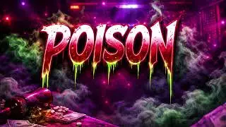 Poison  | Melodic Pop / Alt-Pop / Auto Tune Rap