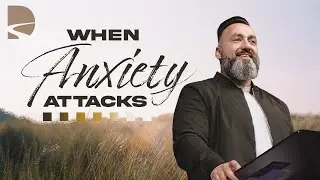 Perfect Peace | When Anxiety Attacks |