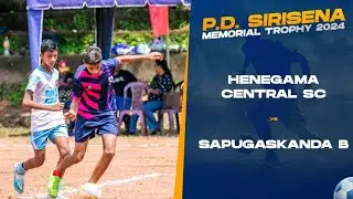 HIGHLIGHTS - Henegama Central SC vs Sapugaskanda B - P. D. Sirisena Memorial Trophy 2024