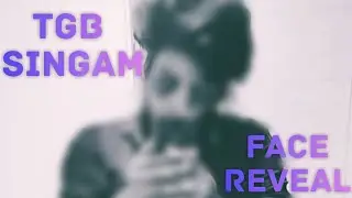 ||TGB SINGAM||Face Reveal||And||A||MASS MOTIVATOR||