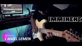 Imminent (Music Video) feat. Daniel Lemen | Instrumental Guitar Playthrough