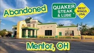 Abandoned Quaker Steak & Lube - Mentor, OH