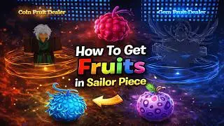 How To Get Fruits in Sailor Piece | How To Roll Fruits in Sailor Piece | Fruit Dealer Location