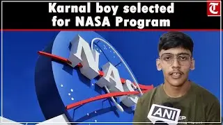 Karnal boy selected for NASA's United Space School Program