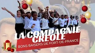 🎄🎶 CP – Bons baisers de Fort-de-France (Compagnie Créole)