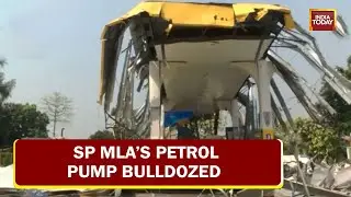SP MLA&rsquo;s Petrol Pump Bulldozed Days After 'Threats' To CM Yogi Adityanath | Reporter Diary