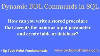 Dynamic DDL Command | Creating Table at Runtime | Creating database at Runtime | Use of Dynamic SQL