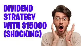 Dividend Income Mastery: Turning $15,000 into a Cash Flow Machine!