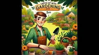 🎥 ✅ 🌿 Gardening Insights with Ben ☕ | Catch-Up & Chat 🌻 | Gardening Tips & Allotment Advice Podcast